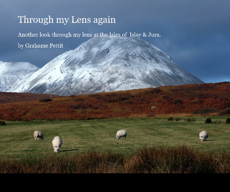 Ver Through my Lens again por Grahame Pettit