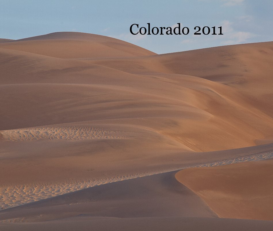 View Colorado 2011 by A Photographic Journal by Lance and Fern Gitter