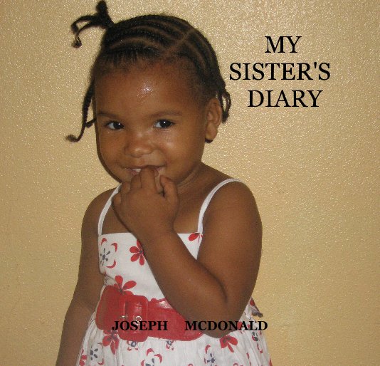 View MY SISTER'S DIARY by JOSEPH MCDONALD