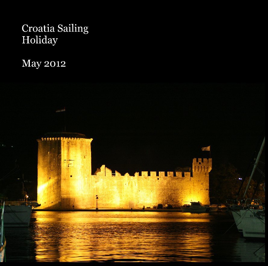 View Croatia Sailing Holiday May 2012 by petermjdavie