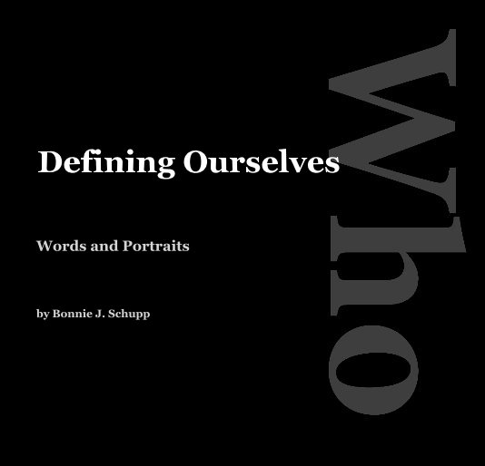 View Defining Ourselves by Bonnie J. Schupp