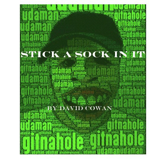 Ver Stick A Sock In It por David Cowan