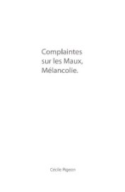 Complaintes sur le Maux, Mélancolie book cover