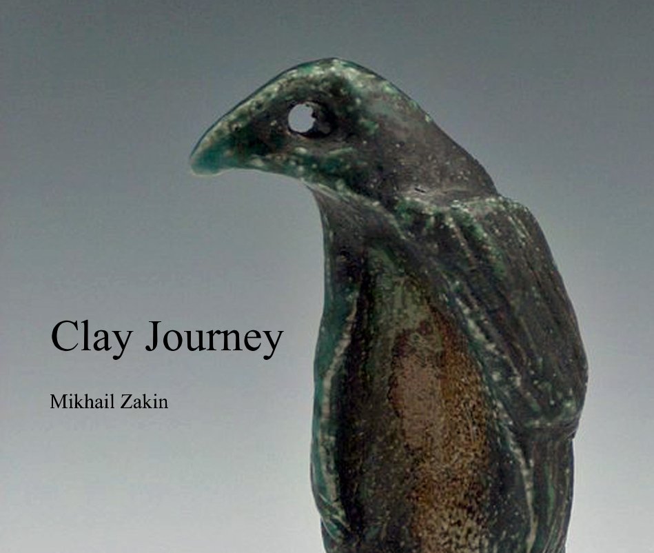 View Clay Journey by Mikhail Zakin