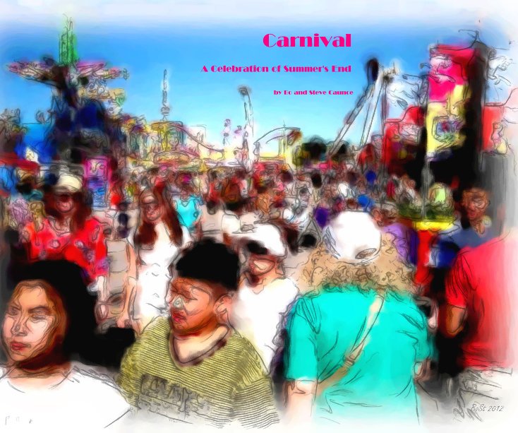 View Carnival by Bo and Steve Caunce