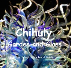 Chihuly Garden and Glass book cover