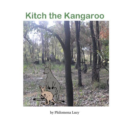 View Kitch the Kangaroo by Philomena Lucy