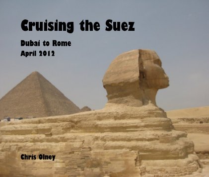 Cruising the Suez Dubai to Rome April 2012 book cover