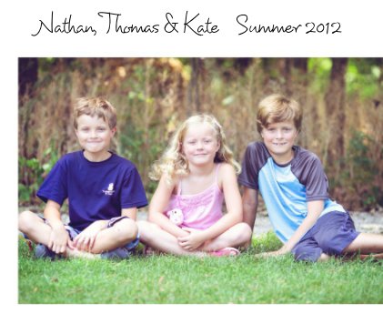 Nathan, Thomas & Kate Summer 2012 book cover