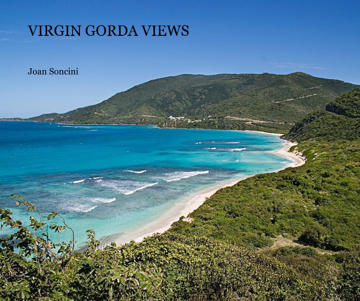 View VIRGIN GORDA VIEWS by Joan Soncini