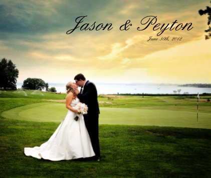 Jason & Peyton June 30th, 2012 book cover
