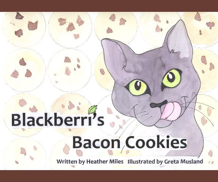 View Blackberri's Bacon Cookies by Heather Miles, illustrated by Greta Musland