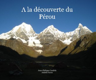 A la découverte du Pérou book cover