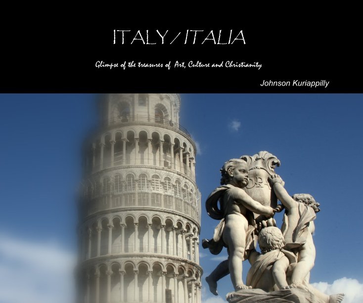 View ITALY / ITALIA by Johnson Kuriappilly