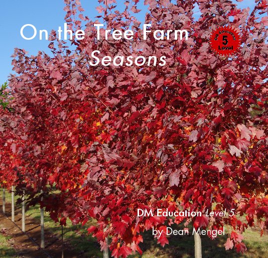 View On the Tree Farm Seasons by Dean Mengel