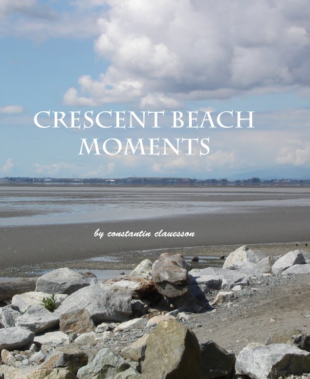View Crescent Beach Moments by Constantin Clauesson