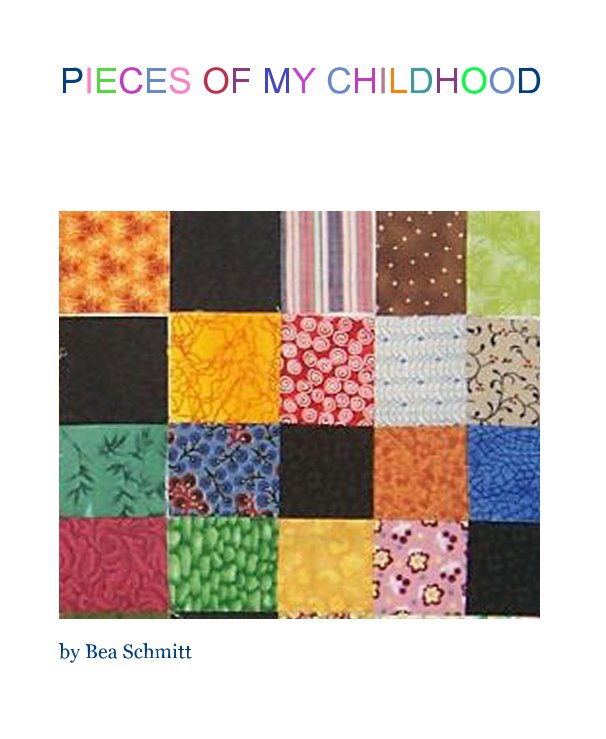 Ver PIECES OF MY CHILDHOOD por Bea Schmitt