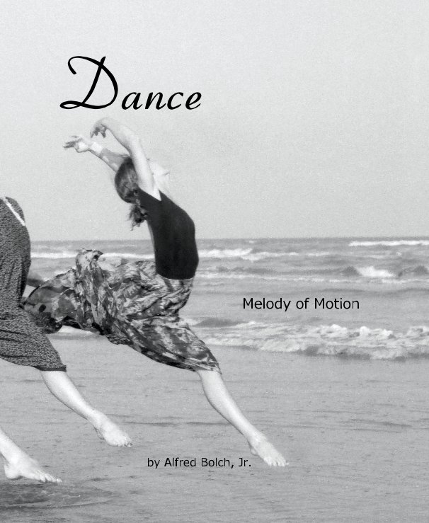Ver Dance por Alfred Bolch, Jr.