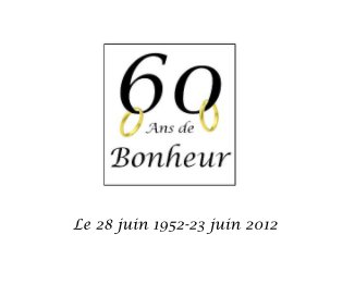 60 ans de bonheur book cover