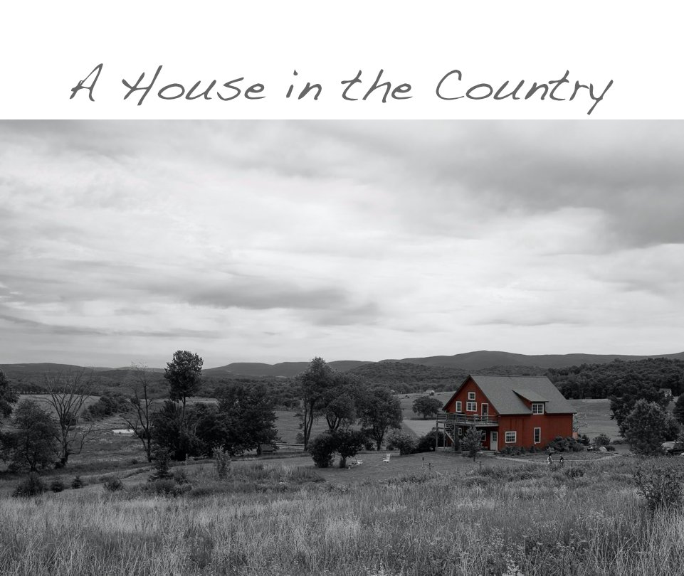 View A House in the Country by sprice