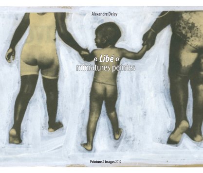 « Libé » miniatures peintes book cover