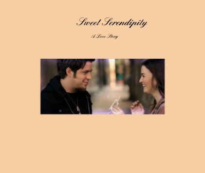 Sweet Serendipity A Love Story book cover