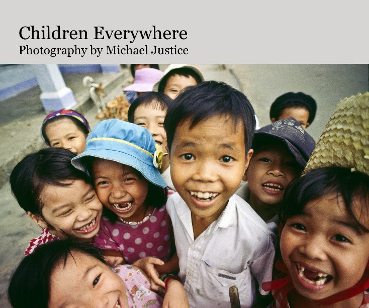Children Everywhere nach Photography by Michael Justice anzeigen