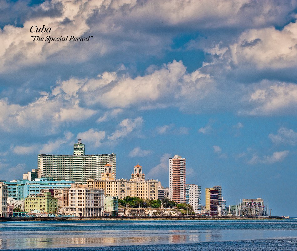 View Cuba "The Special Period" by swolfe