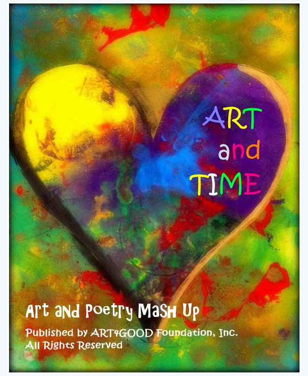 Ver ART and TIME por Published by ART4GOOD Foundation, Inc. All Rights Reserved