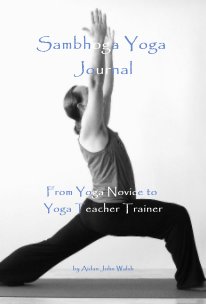 Sambhoga Yoga Journal From Yoga Novice to Yoga Teacher Trainer book cover