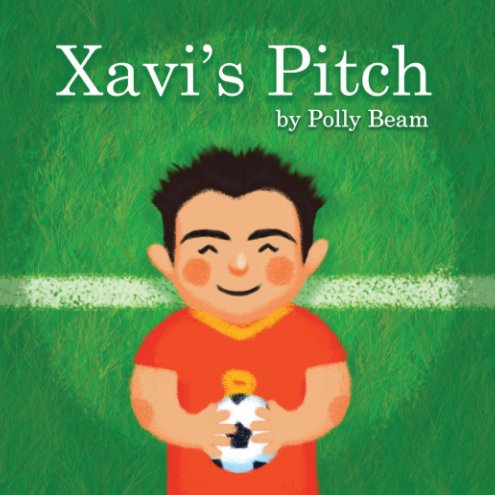 View Xavi's Pitch by Polly Beam
