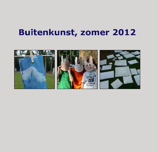 View Buitenkunst, zomer 2012 by door Jenneke Visser