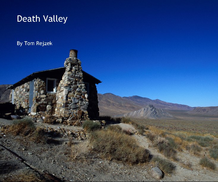 View Death Valley by Tom Rejzek