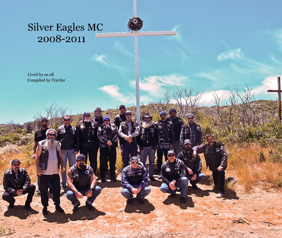 Ver Silver Eagles MC 2008-2011 por Compiled by Travlur