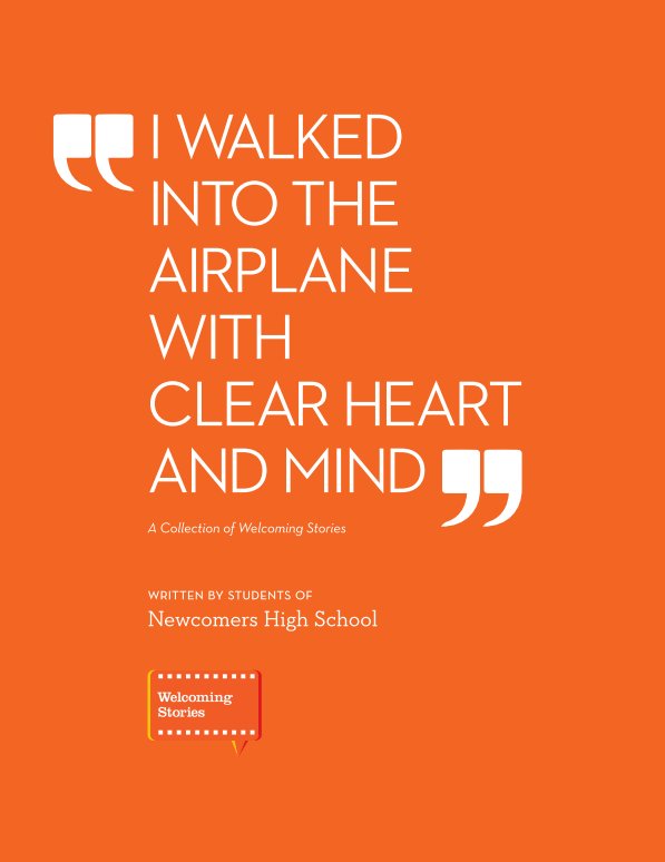 View I Walked into the Airplane with Clear Heart and Mind by Students of Newcomers High School. Edited by Irina Lee and Christi Clifford