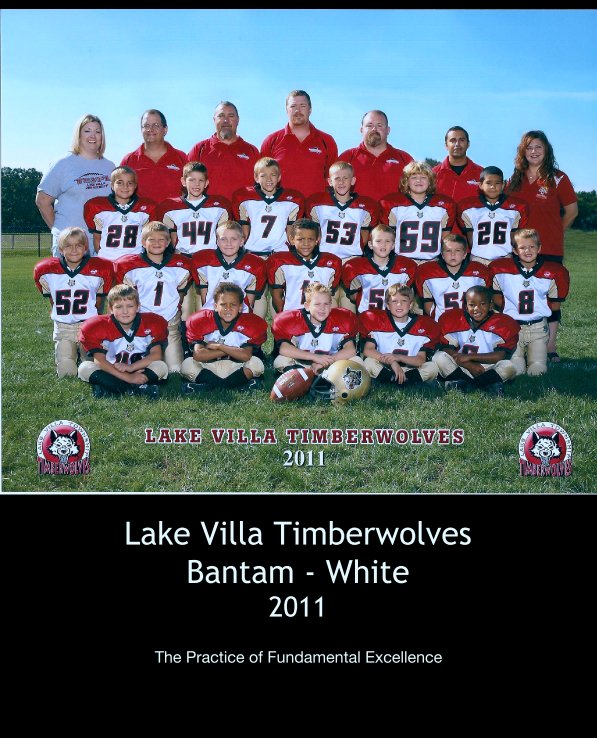 View Lake Villa Timberwolves
Bantam - White 
2011 by The Practice of Fundamental Excellence