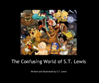 The Confusing World of S.T. Lewis book cover