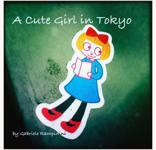 View A Cute Girl in Tokyo by Gabriele Rampinini