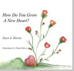 How Do You Grow A New Heart? book cover