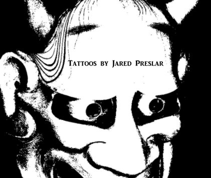 Tattoos by Jared Preslar book cover