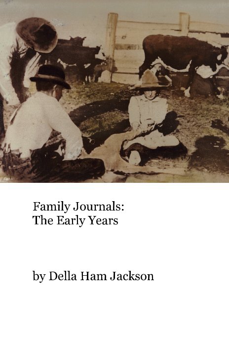 Ver Family Journals: The Early Years por Della Ham Jackson