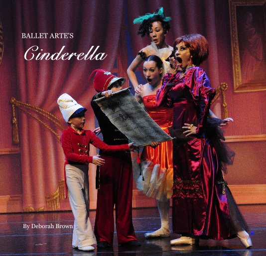 View BALLET ARTE'S Cinderella by Deborah Brown