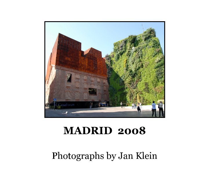 View MADRID 2008 by Jan Klein