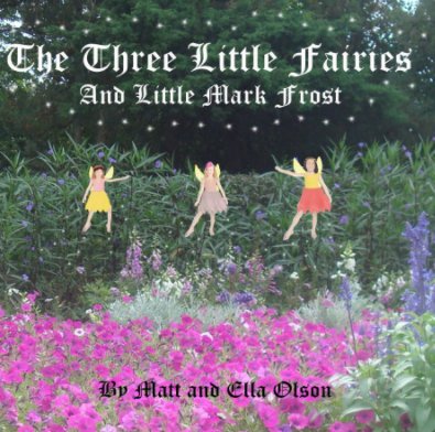The Three Little Fairies and Mark Frost book cover