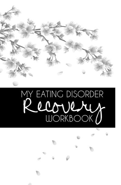 View My Eating Disorder Recovery Workbook by Rose Fuchs