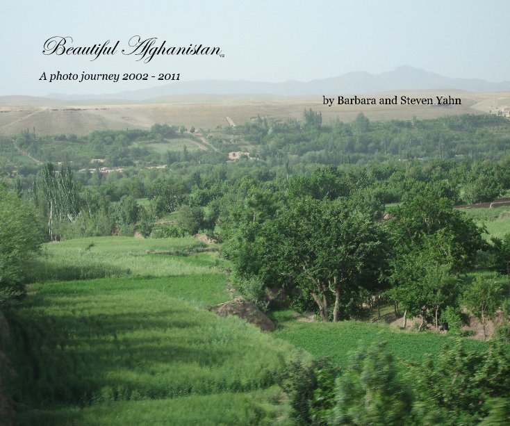 View Beautiful Afghanistanv2 by Barbara and Steven Yahn