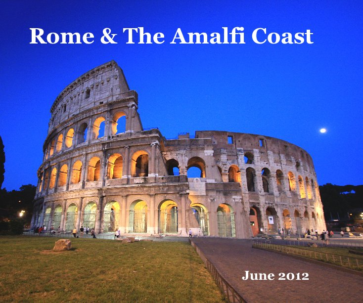 Ver 2012 Rome & The Amalfi Coast por Simon milner