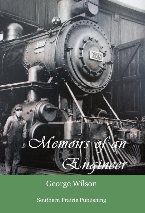 View Memoirs of an Engineer by George Wilson