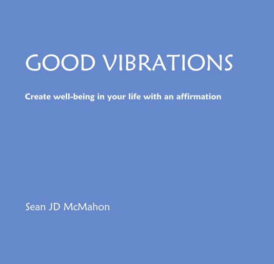 Ver GOOD VIBRATIONS por Sean JD McMahon