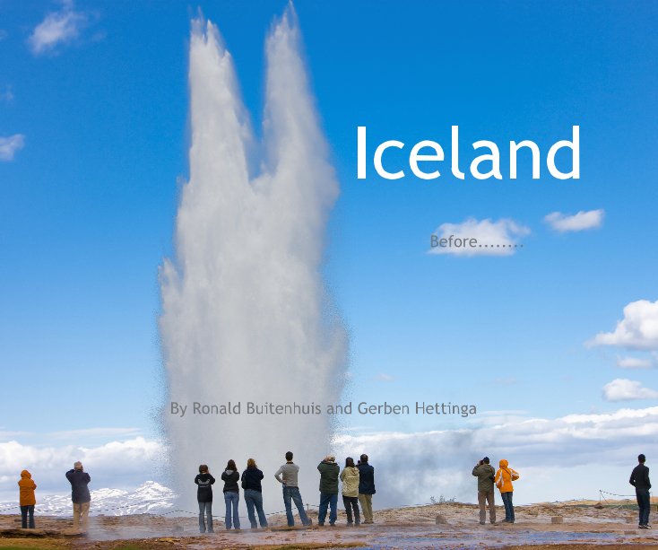 Ver Iceland... Before.... por Gerben Hettinga and Ronald Buitenhuis